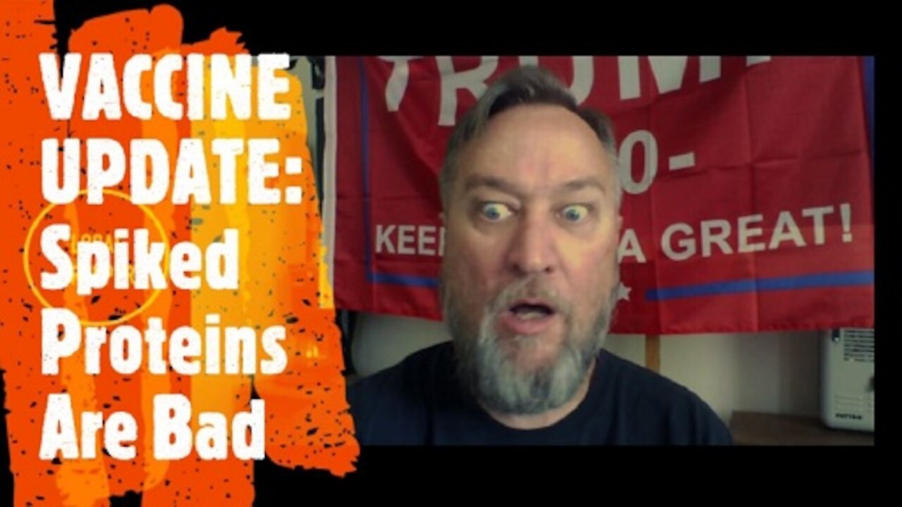 PREPPER - SHTF - COVID - SPIKED PROTIENS ARE BAD