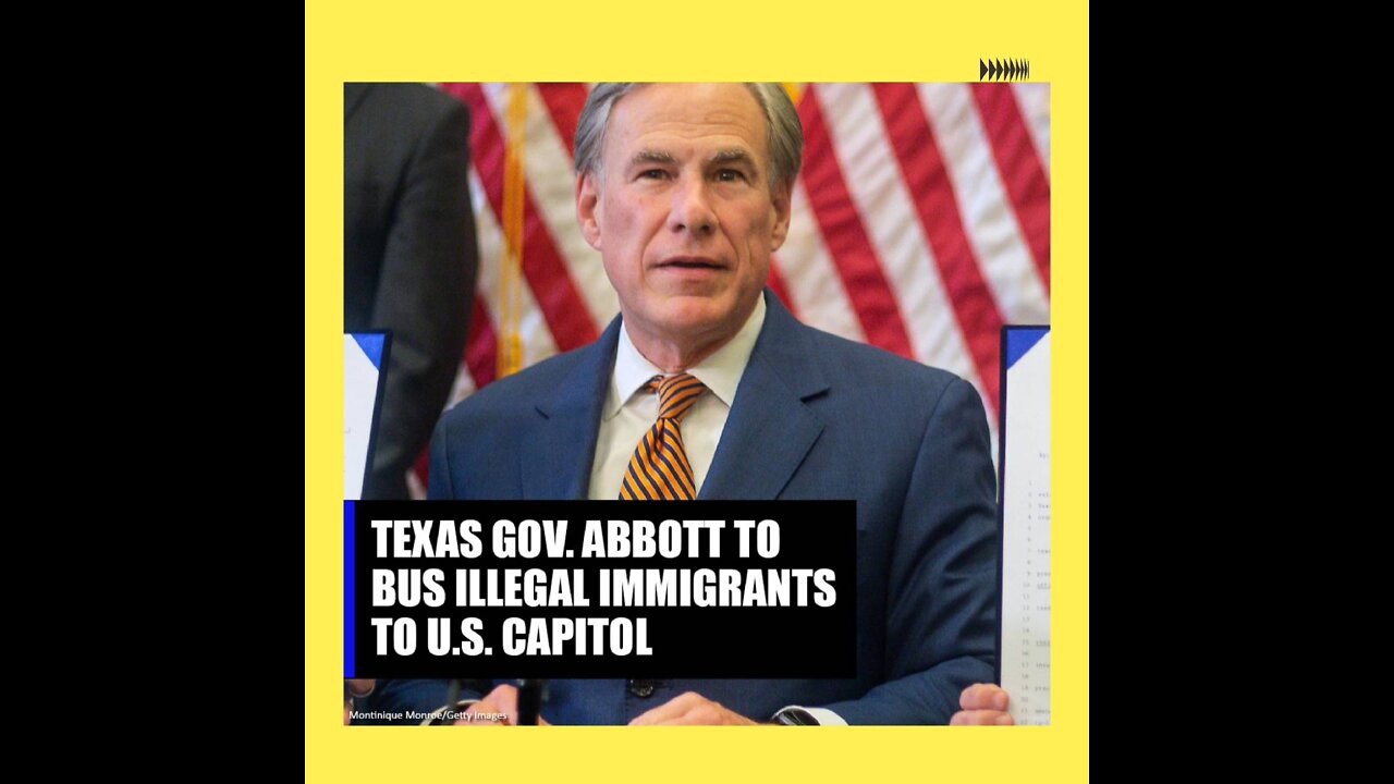 Texas Gov. Greg Abbott to bus illegal immigrants to U.S Capitol