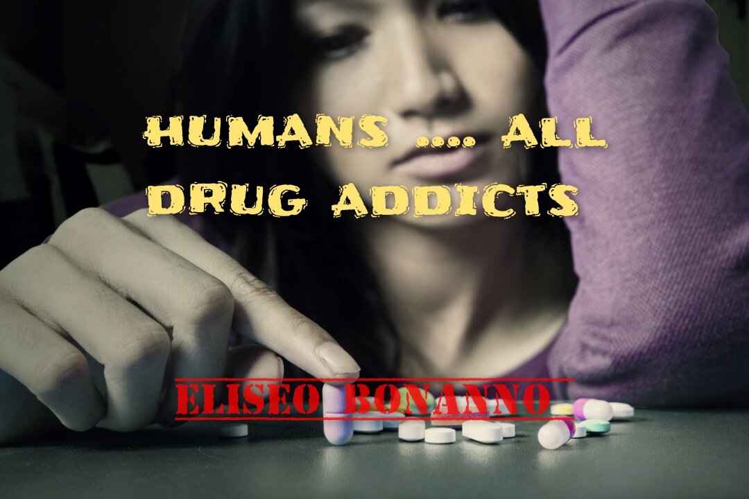 HUMANS...ALL DRUG ADDICTS DRUGS ARE BOUGHT IN PHARMACIES