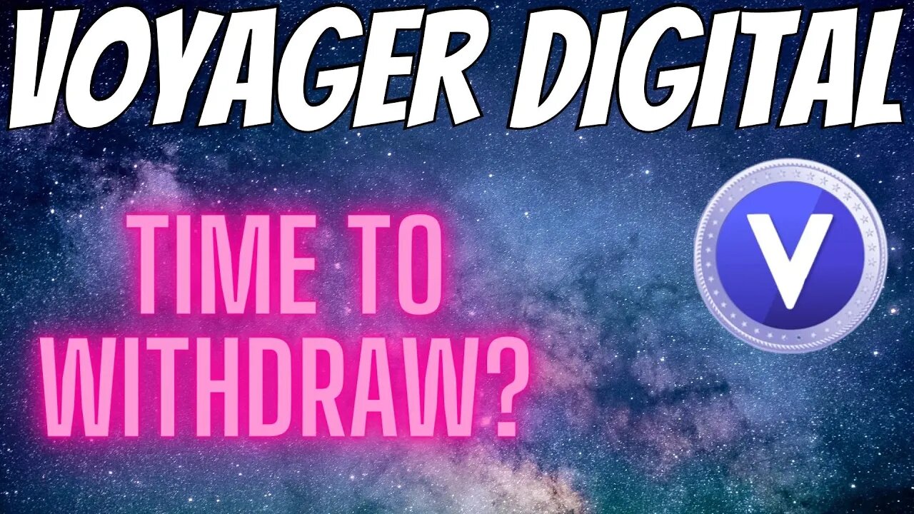 Voyager Digital Withdraw Period - Important Date Coming