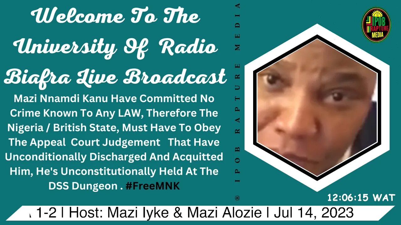 Welcome To The University Of Radio Biafra | USA 1-2 | Host: Mazi Iyke & Mazi Alozie | Jul 14, 2023