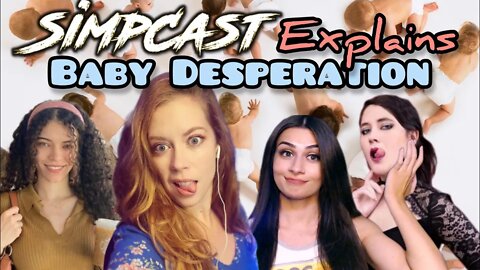 SimpCast on BABY DESPERATION! Chrissie Mayr, Brittany Venti, Anna TSWG, Keanu Thompson!