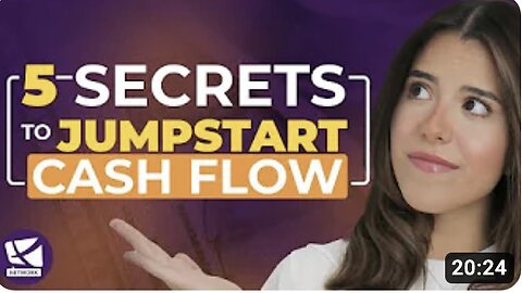 5 Secrets to Jump Start Your Cash Flow - Alexandra Gonzalez-Ganoza