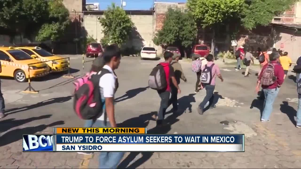 President may force asylum seekers to wait in Mexico