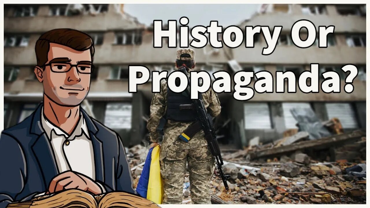 Armchair Historian On Ukraine: History Or Propaganda?