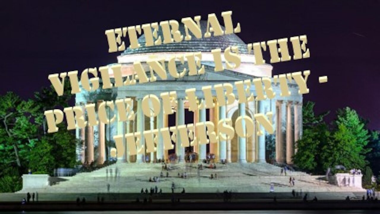 ETERNAL VIGILANCE IS THE COST OF LIBERTY
