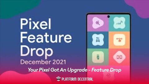 Your Pixel Got An Upgrade - Feature Drop
