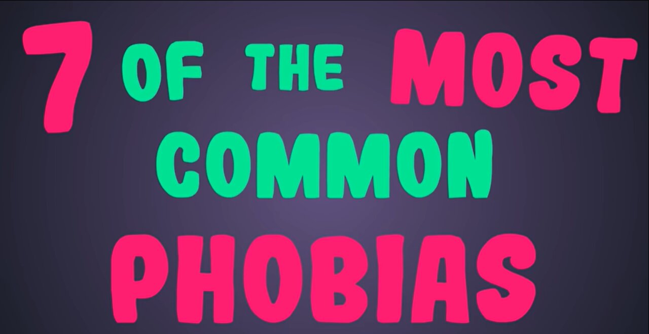 Top 7 Most Common Phobias