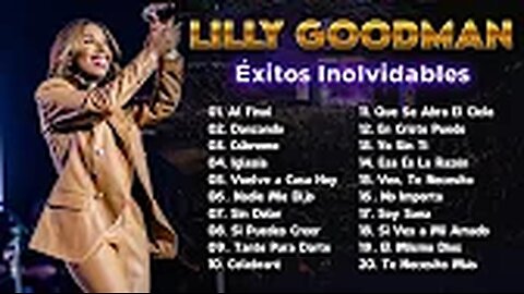 Lilly Goodman - Las Mejores Canciones de Musica Cristiana 2 Horas de Adoracion y Alabanza