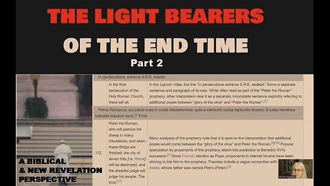 The Light Bearers of the End Time - A comment on the Great Spiritual Confusion - Part 2