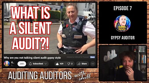 Who is the Gypsy Auditor?! - Auditing the Auditors, Episode 7