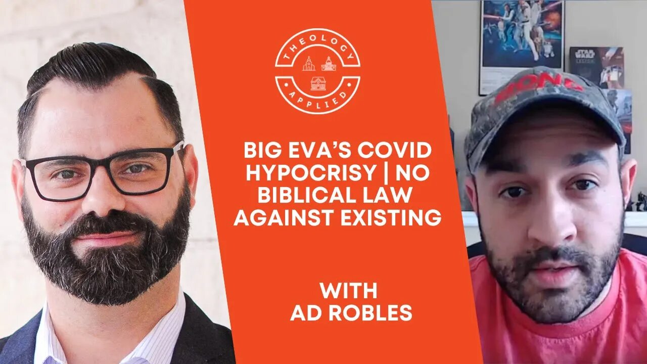 Big Eva’s Covid Hypocrisy | No Biblical Law Against Existing