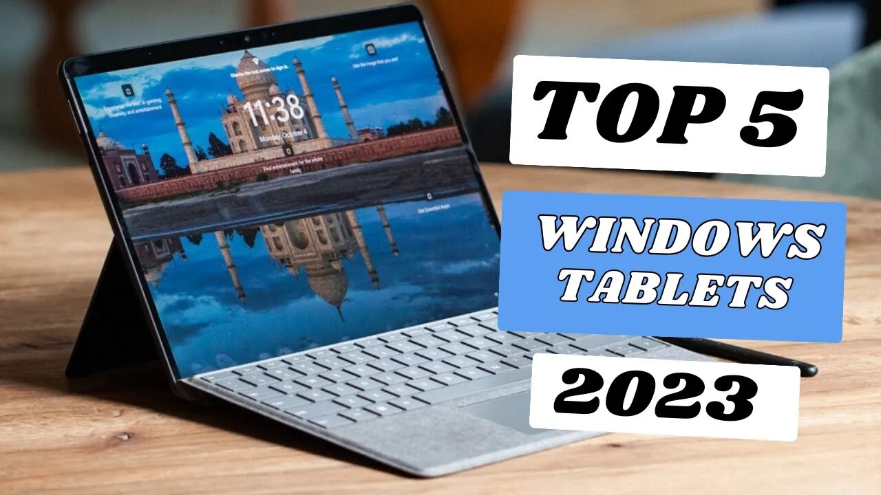 Top 5 Best Windows Tablets of 2024