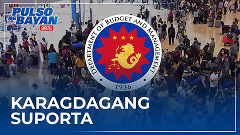 DBM, naglaan ng P15.3-B bilang karagdagang suporta