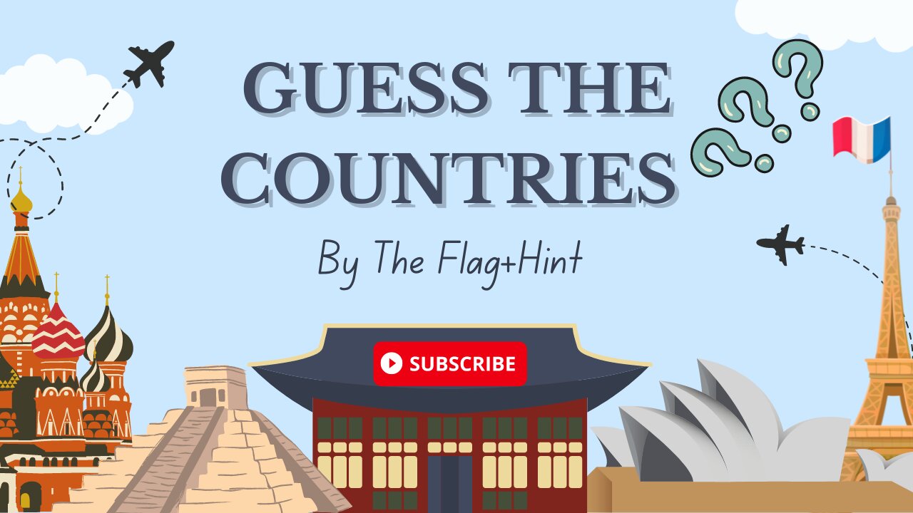 Can You Guess These Countries by Their Flags?