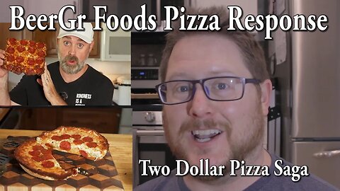 BeerGR Foods Fresh Pizza Dough Response ($2 Dollar Pizza saga) - Luke's Game Room