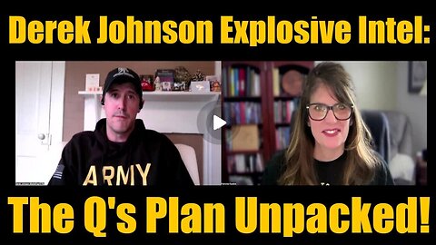 Derek Johnson Explosive Intel - The Q'S Plan Unpacked - 11-13-24.