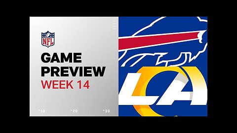 Buffalo Bills vs. Los Angeles Rams | 2024 Week 14 Game Preview