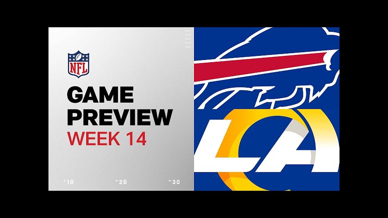 Buffalo Bills vs. Los Angeles Rams | 2024 Week 14 Game Preview