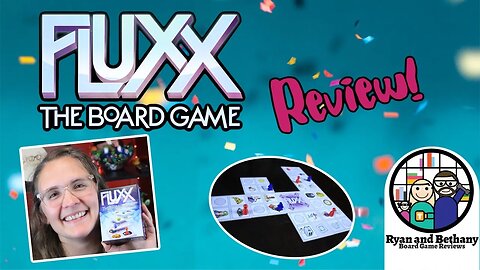 Fluxx: The Board Game Review!