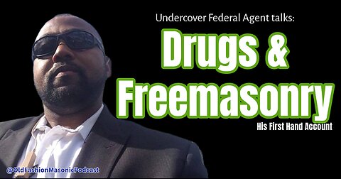 Undercover Federal Agent Talks About Drugs and Freemasonry - S2 E84