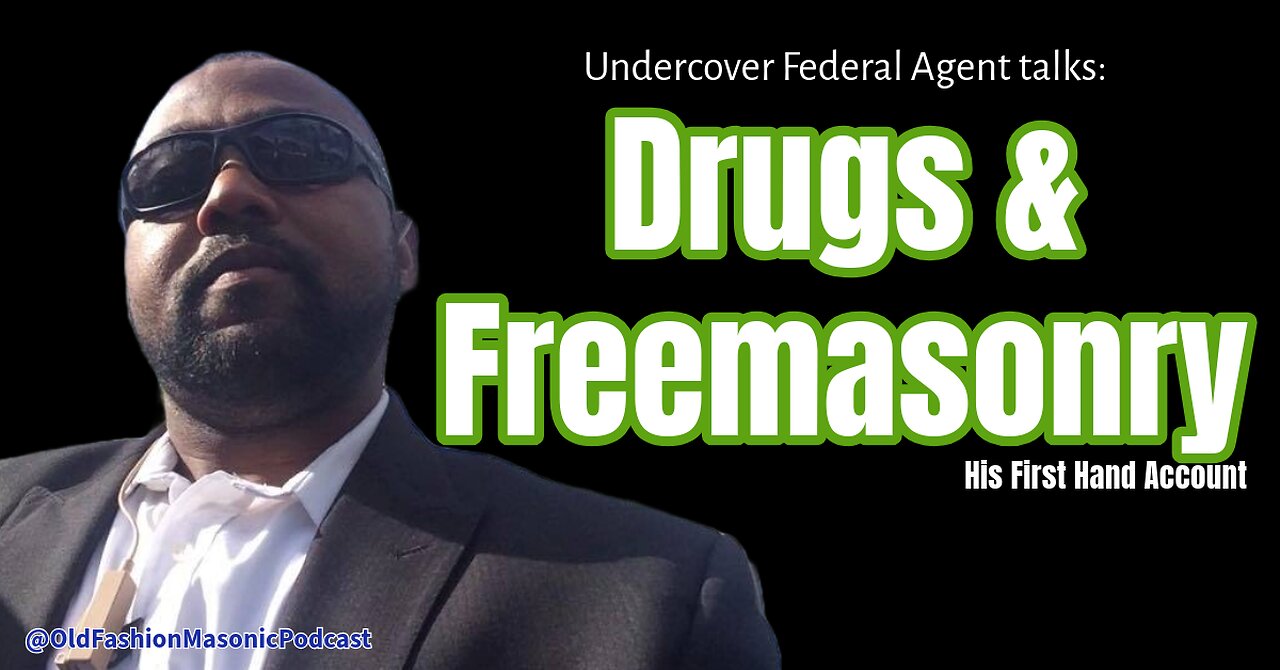 Undercover Federal Agent Talks About Drugs and Freemasonry - S2 E84