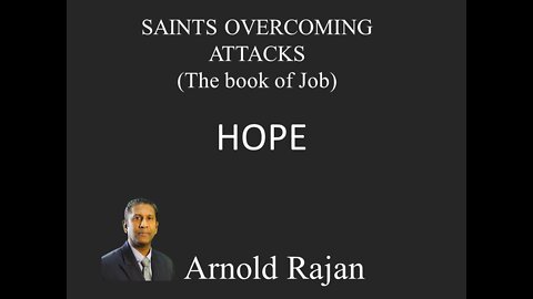 SAINTS OVERCOMING ATTACKS - HOPE