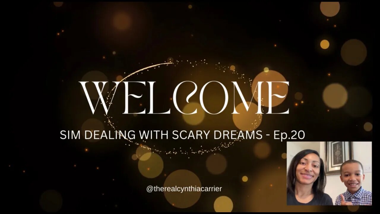 SIM DEALING WITH SCARY DREAMS - EP. 20 @therealcynthiacarrier