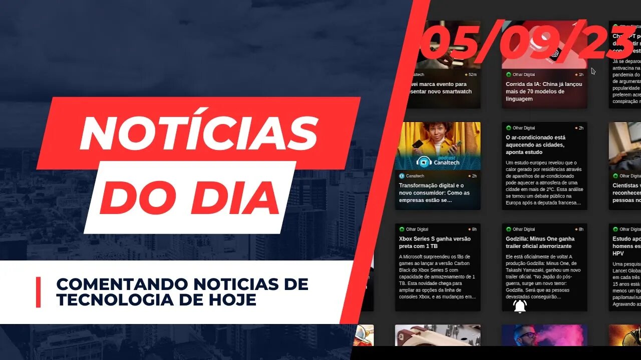 Notícias do dia #noticias de tecnologia comentando 05/09/23 - Corridas de IA?