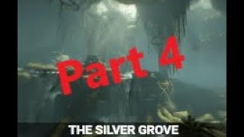 The Silver Grove Part 4