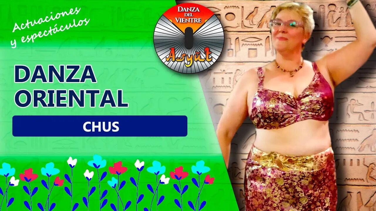 💖Danza ORIENTAL 🌺 CHUS 🌺 XII Festival "LAS 1001 DIOSAS DEL NILO"💖