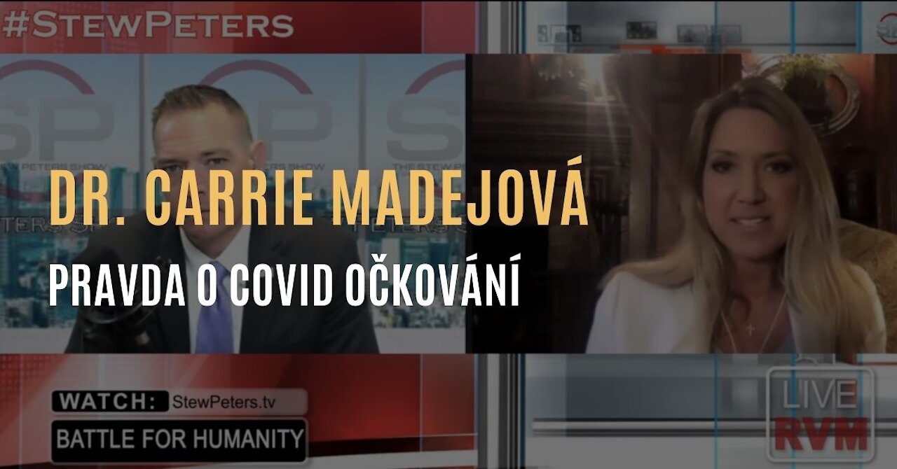 Dr. Carrie Madejová: Pravda o covid injekcích & Jaký je konečný cíl očkování