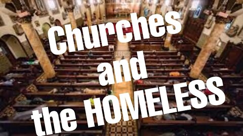 Did I get involved in churches when I was homeless?