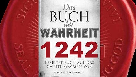 Ich komme zuerst für jene, die Meiner Barmherzigkeit am unwürdigsten sind(Buch der Wahrheit Nr 1242)