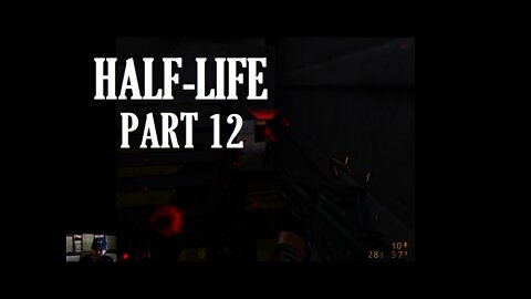 Half-Life Part 12 - Creepy Running Ninja Ladies