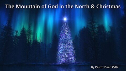 The Mountain of God in the North & Christmas