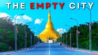 Naypyidaw: The Empty Mega City That No One Is Talking About