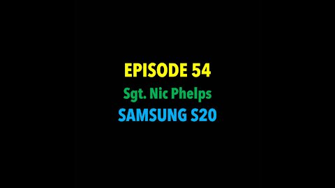 TPC #54: Nic Phelps (SAMSUNG S20)