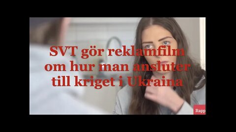 SVT gör reklamfilm om hur man ansluter till kriget i Ukraina.