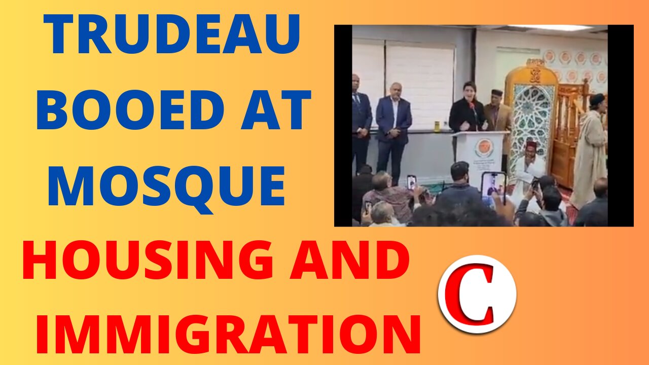 Trudeau’s Base Abandoning Him, Housing Totally Out of Control