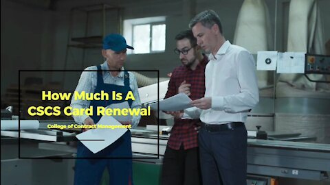 How Much Is A CSCS Card Renewal?