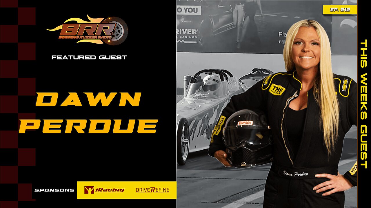 Burning Rubber - Ep. 212 - Dawn Perdue