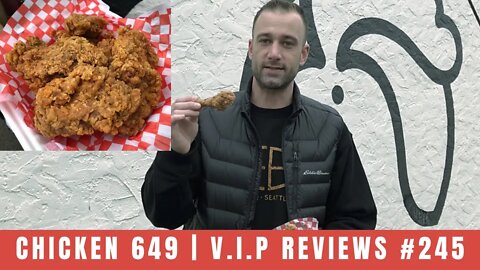 Chicken 649 | V.I.P Reviews #245