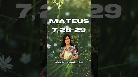Mateus 7, 28-29 Ensino com autoridade #shorts #lucianaventurini #evangelhodemateus