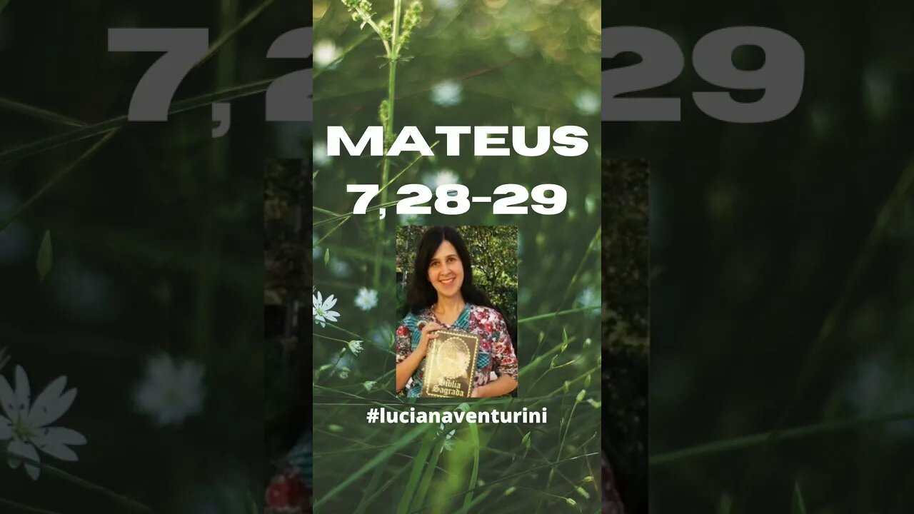 Mateus 7, 28-29 Ensino com autoridade #shorts #lucianaventurini #evangelhodemateus