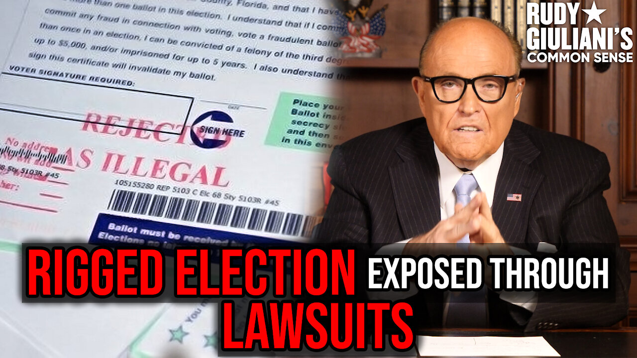 Rigged Election Exposed Through LAWSUITS | Rudy Giuliani's Common Sense | Ep. 85