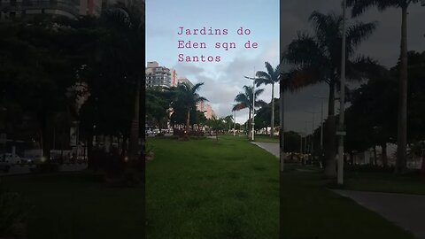 Jardins do Éden Santos