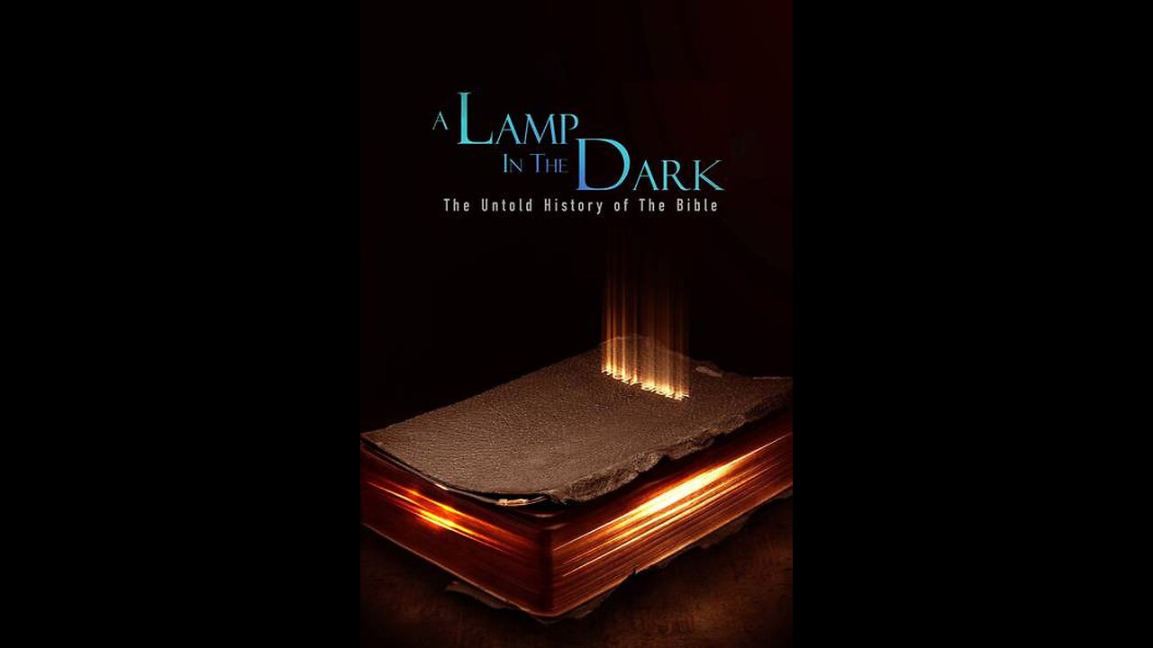 A Lamp In the Dark: The Untold History of the Bible (2009)