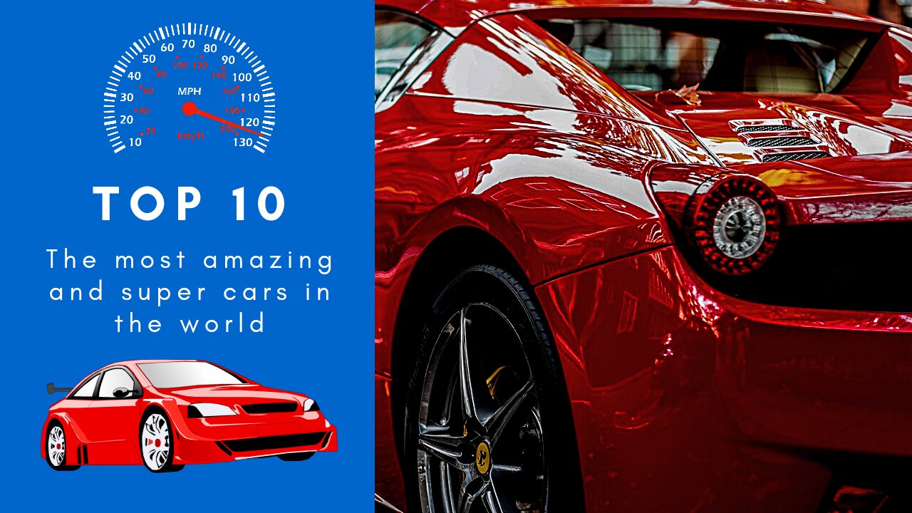 TOP 10 The most amazing and super and expensive cars in the world