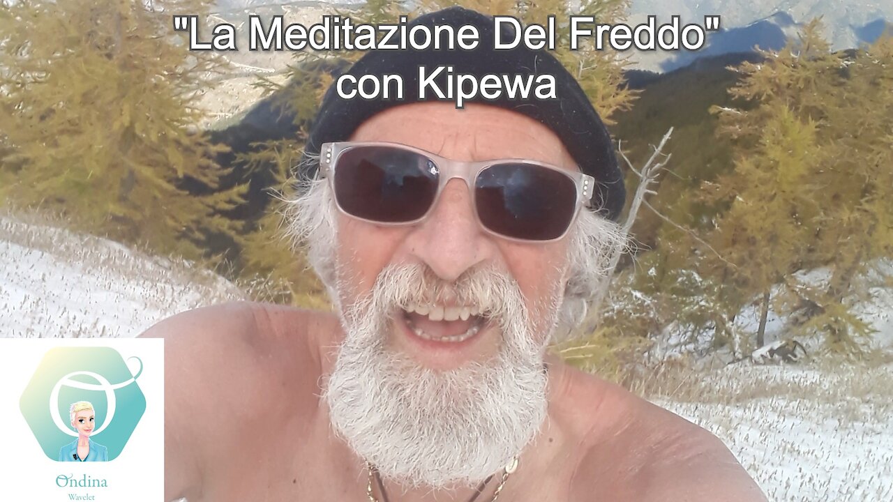 BenEssere OL3 con Kipewa: "La Meditazione Del Freddo"